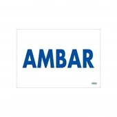 Amabar Uyarı Levhası 17,5x25 KOD:1652 - 1
