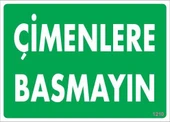 Çimlere Basmayın Uyarı Levhası 25x35 KOD:1210 - 6