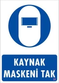 Kaynak Maskesi Uyarı Levhası 25x35 KOD:20 - 1