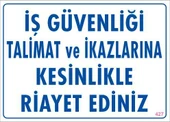 İş Güvenliği Talimat Uyarı Levhası 25x35 KOD:427 - 1