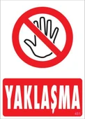 Yaklaşma Uyarı Levhası 25x35 KOD:451 thumbnail 3