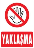 Yaklaşma Uyarı Levhası 25x35 KOD:451 thumbnail 1