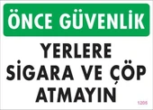 Sigara ve Çöp Atmayın Uyarı Levhası 25x35 KOD:1205 - 4