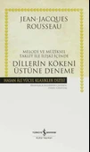 Dillerin Kökeni Üstüne Deneme(Ciltli) JEAN-JACQUES ROUSSEAU - 1