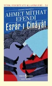 Esrar-I Cinayat - Sert Kapak AHMET MİTHAT EFENDİ - 1