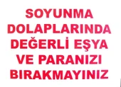 Soyunma Dolabı Uyarı Levhası 25x35 KOD: 440 - 6