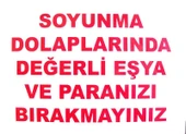 Soyunma Dolabı Uyarı Levhası 25x35 KOD: 440 - 1
