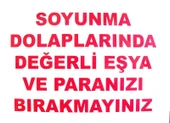 Soyunma Dolabı Uyarı Levhası 25x35 KOD: 440 - 7