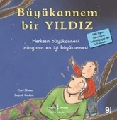 İlk Okuma Kitaplarım Büyükannem Bir Yıldız CARL NORAC - 1