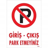 Giriş Çıkış Park Etmeyiniz Uyarı Levhası 25x35 KOD:1594 - 2