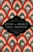 Ahyar Ve Ebrarın Yolu: Tasavvuf ŞEYH BÂHÂUDDÎN TÂHÂ EL-İMÂDÎ EN-NAKŞİBENDÎ - 1