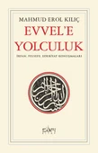 Evvele Yolculuk MAHMUD EROL KILIÇ - 1