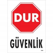 Dur Güvenlik Siyah Kırmızı Uyarı Levhası 25x35 KOD:1600 - 1