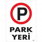 Park Yeri Uyarı Levhası 25x35 KOD:1587 - 2