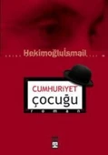 Cumhuriyet Çocuğu HEKİMOĞLU İSMAİL - 1