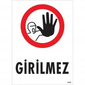 Girilmez Uyarı Levhası 25x35 KOD:1479 - 1