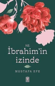Hz İbrahim in İzinde MUSTAFA EFE - 1