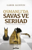 Osmanlıda Savaş ve Serhad GABOR AGOSTON - 1