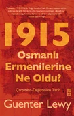 1915 Osmanlı Ermenilerine Ne Oldu? GUENTER LEWY - 1