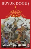 Otağ I: Büyük Doğuş AHMET ŞİMŞİRGİL - 1