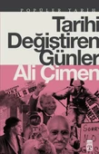 Tarihi Değiştiren Günler ALİ ÇİMEN - 1