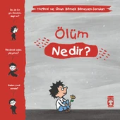 Ölüm Nedir? - Yaman ve Onun Bitmek Bilmeyen Soruları GWENAELLE BOULET, MARİE AUBİNAİS, MATTHİEU DE LAUBİER - 1