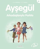 Ayşegül Serisi 05 Arkadaşlarıyla Parkta GİLBERT DELAHAYE - 1