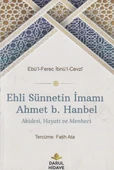 Ehli Sünnetin İmamı Ahmet b. Hanbel - 1