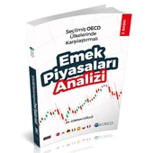 Seçilmiş OECD Ülkelerinde Karşılaştırmalı Emek Piyasaları Analizi - Gökhan Güllü - 1