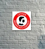 Uyarı Levhası 19x19 CM thumbnail 1