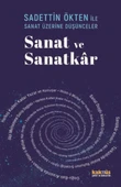 Saadettin Ökten İle Sanat Üzerine Düşünceler: Sanat ve Sanatkâr - 1