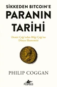 Sikkeden Bitcoin’e Paranın Tarihi: Demir Çağı’ndan Bilgi Çağı’na Dünya Ekonomisi - Philip Coggan - 1