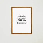 Now Çerçeveli Poster Tablo - 4