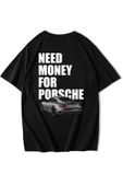 Unisex Oversize Need Money For Porsche T-shirt - 2