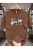 Never Give Up  Baskılı özel tasarım Unisex Tshirt - 1
