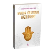 Hayatına Yön Vermeye Hazır Mısın BEGÜM BİRSEN ATEŞ - 1