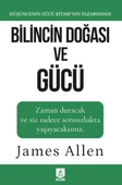 Bilincin Doğası ve Gücü JAMES ALLEN - 1