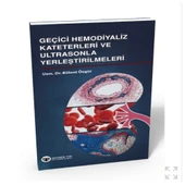 Geçici Hemodiyaliz Kateterleri ve Ultrasonla Yerleştirilmeleri - 1