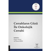 Cerrahların Gözü İle Onkolojik Cerrahi - 1