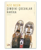 Nesin - Şimdiki Çocuklar Harika - Aziz Nesin - 1
