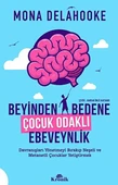 Beyinden Bedene Çocuk Odaklı Ebeveynlik MONA DELAHOOKE - 1
