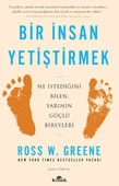 Bir İnsan Yetiştirmek ROSS W. GREENE - 1