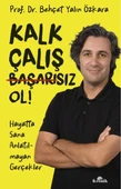 Kalk, Çalış, Başarısız Ol BEHÇET YALIN ÖZKARA - 1