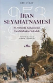 İran Seyahatnamesi 10. Yüzyılda Kafkasya'dan Fars Körfezi'ne Yolculuk 953 955 EBU DÜLEF - 1