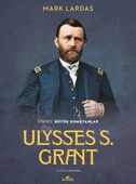 Ulysses S. Grant MARK LARDAS - 1