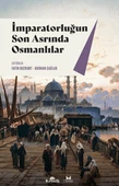 İmparatorluğun Son Asrında Osmanlı FATİH BOZKURT, BURHAN ÇAĞLAR - 1