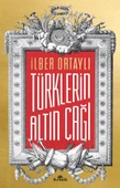 Türklerin Altın Çağı İLBER ORTAYLI - 1
