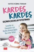 Kardeş Kardeş Geçinen Çocuklar Yetiştirmek HATİCE KÜBRA TONGAR - 1