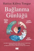Bağlanma Günlüğü HATİCE KÜBRA TONGAR - 1