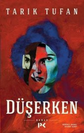 Düşerken Tarık Tufan Profil Kitap Yayınları Karton Kapak - 1